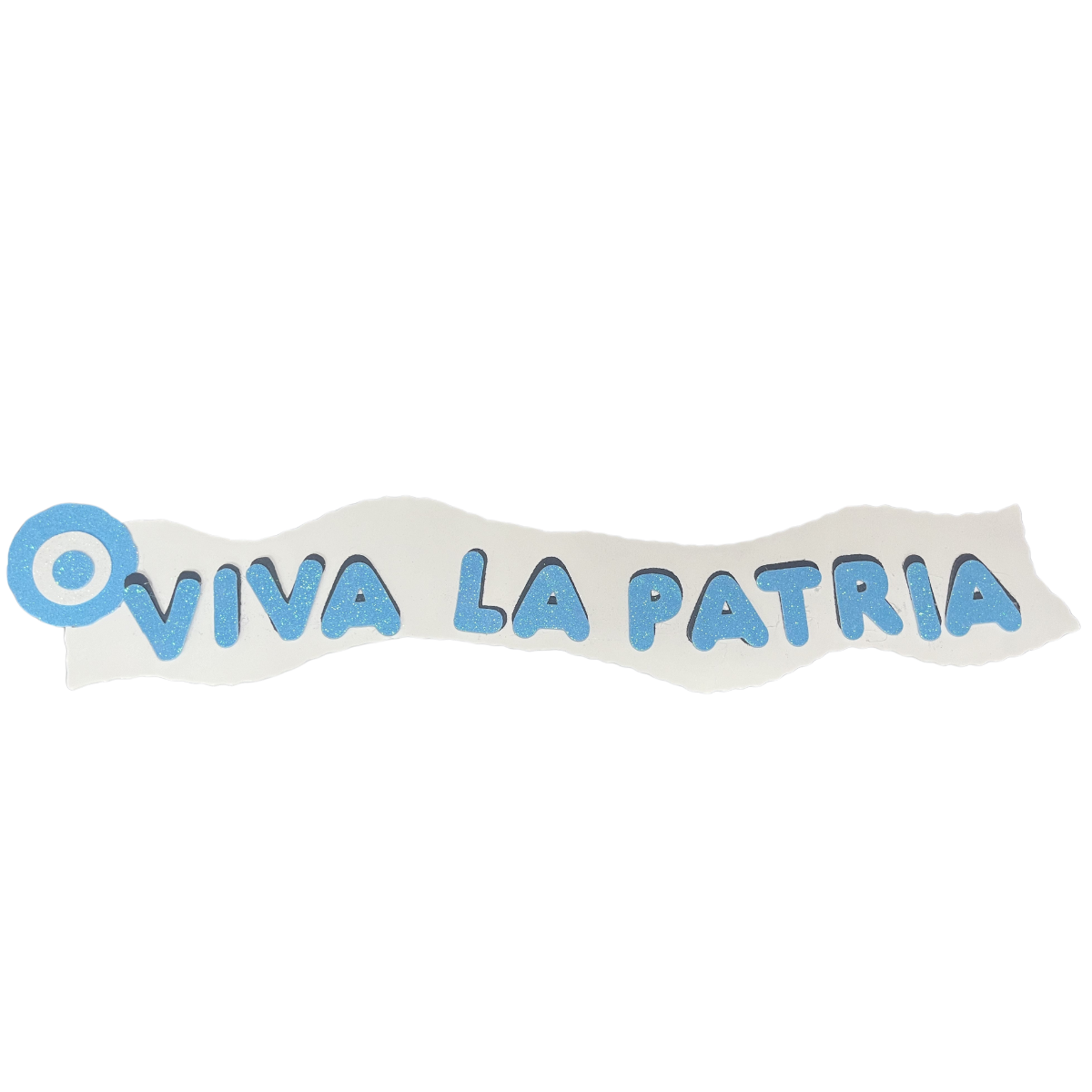 Cartel Viva La Patria Blanco